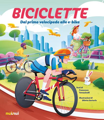 Biciclette. Dal primo velocipede alle e-bike - Francesco Tomasinelli - copertina