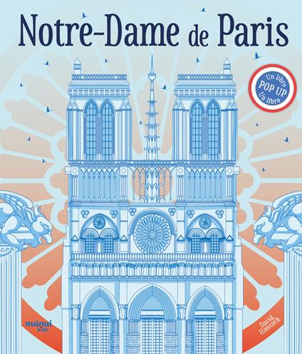 Notre-Dame de Paris. Un libro pop-up - David Hawcock - copertina