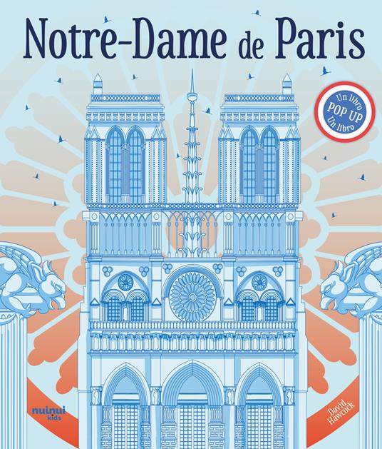 Notre-Dame de Paris. Un libro pop-up - David Hawcock - copertina