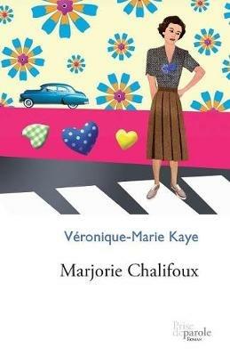 Marjorie Chalifoux - Veronique-Marie Kaye - cover