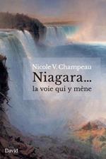 Niagara... la voie qui y mene