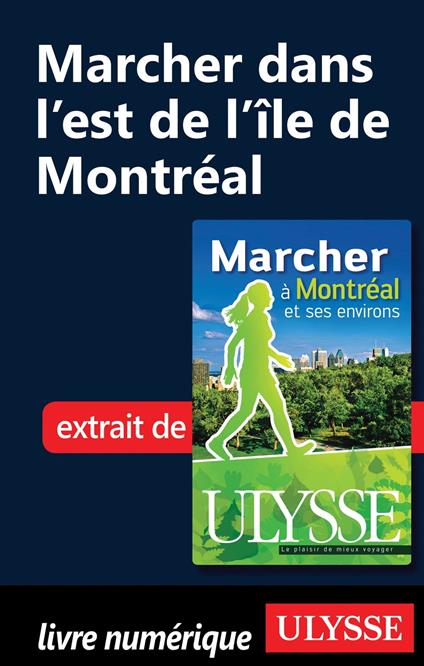 Marcher dans l'Est de l'Ile de Montréal