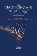 Les vingt-cinq ans de l'APLAQA: Etat des lieux et perspectives d'avenir
