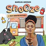 Snooze: Tome 2 - Deux minutes de plus
