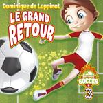 Mission soccer : Tome 3