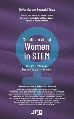 Manifesto about Women in STEM: 50 Positive and Impactful Texts - Audrey Groleau,Claire Deschênes,Louise Lafortune - cover
