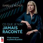 Ce que je n'ai jamais raconté