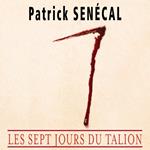 Sept Jours du talion (Les)