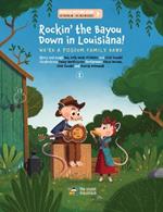 Rockin' the Bayou Down in Louisiana!: We're a Possum Family Band