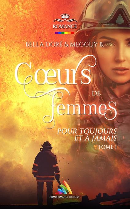 "Cœurs de femmes : Pour toujours et à jamais" : Tome 1