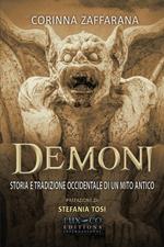 Demoni. Storia e tradizione occidentale di un mito antico