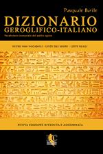 Dizionario geroglifico-italiano. Vocabolario essenziale del medio egizio