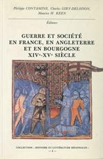 Guerre et société en France, en Angleterre et en Bourgogne XIVe-XVe siècle