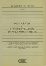 Démocratie et démocratisations dans le monde arabe