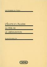L’Égypte et l’Algérie au péril de la libéralisation
