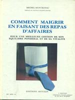 Comment Maigrir En Faisant Des Repas D'Affaires
