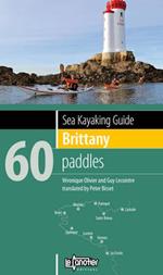 Sea Kayaking Guide Brittany: 60 Paddles