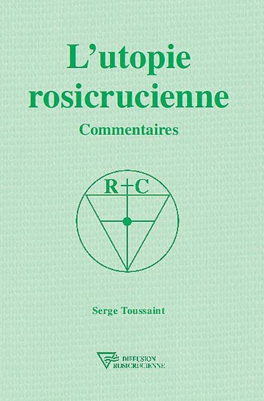 L'utopie rosicrucienne