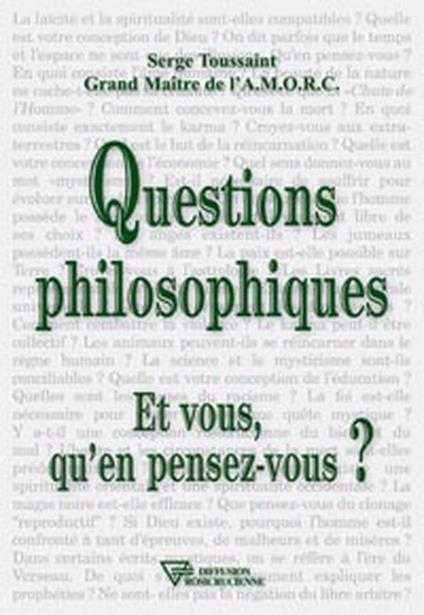 Questions philosophiques, et vous qu'en pensez-vous ?