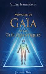 Mémoire de Gaia et les clés quantiques