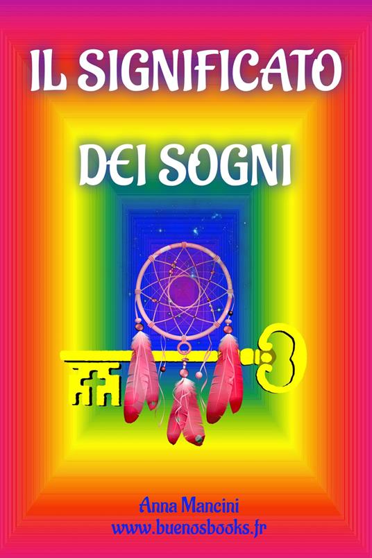 Il Significato dei Sogni - Anna Mancini - ebook