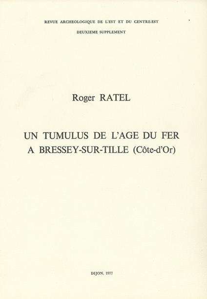 Un tumulus de l’âge du fer à Bressey-sur-Tille (Côte-d’Or)