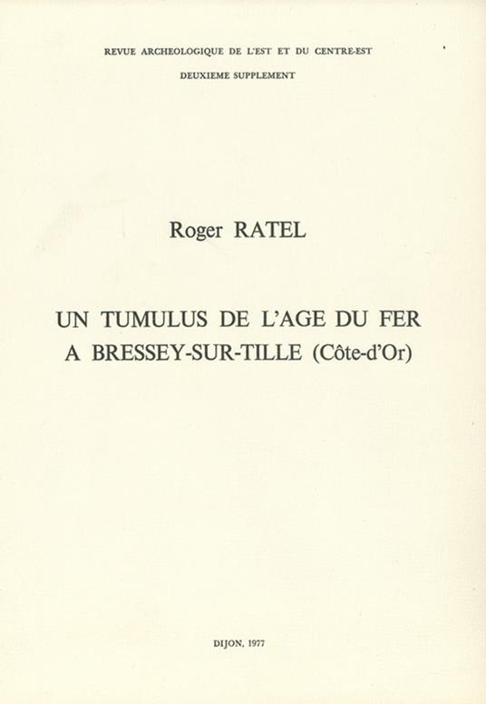 Un tumulus de l’âge du fer à Bressey-sur-Tille (Côte-d’Or)