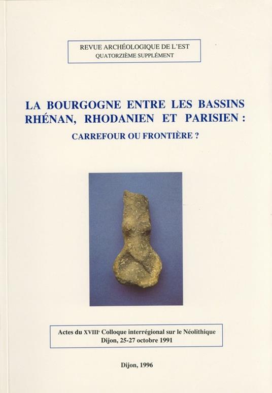 La Bourgogne entre les bassins rhénan, rhodanien et parisien : carrefour ou frontière ?