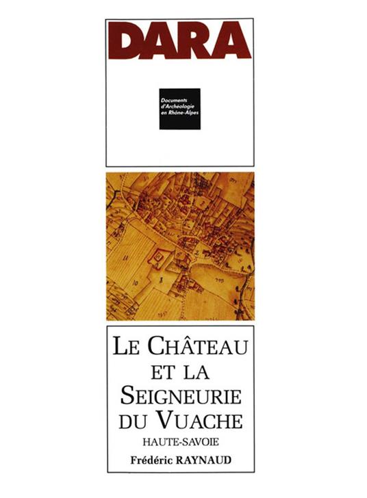 Le château et la seigneurie du Vuache