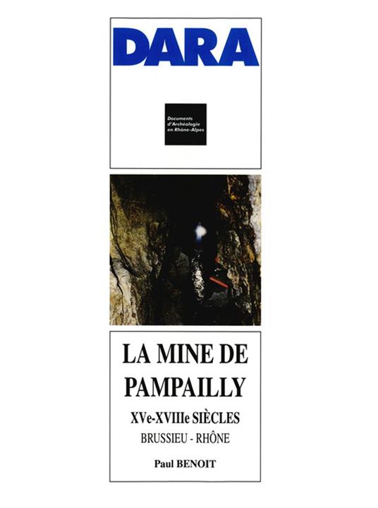 La mine de Pampailly, XVe-XVIIIe siècles