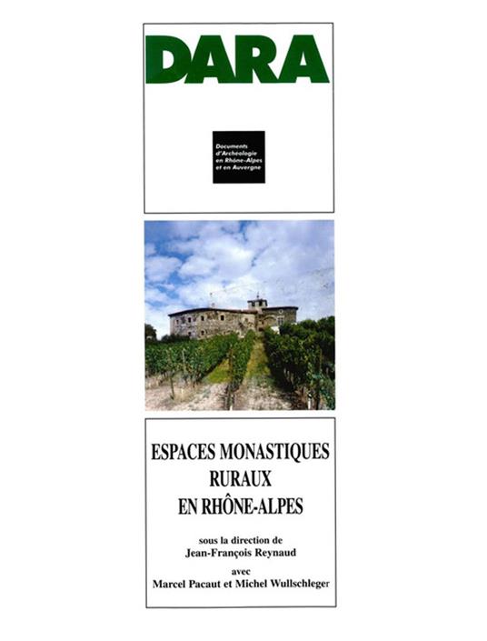 Espaces monastiques ruraux en Rhône-Alpes