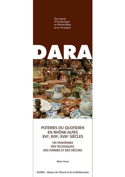 Poteries du quotidien en Rhône-Alpes (xvie, xviie, xviiie siècles)