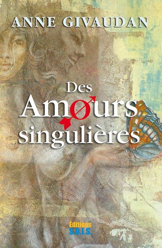 Des amours singulières