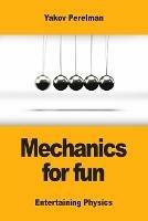 Mechanics for fun - Yakov Perelman - cover
