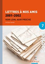 Lettres à nos amis 2001-2002 (Volume 1)