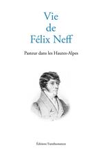 Vie de Félix Neff