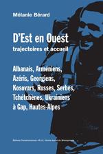 D'Est en Ouest, trajectoires et accueil