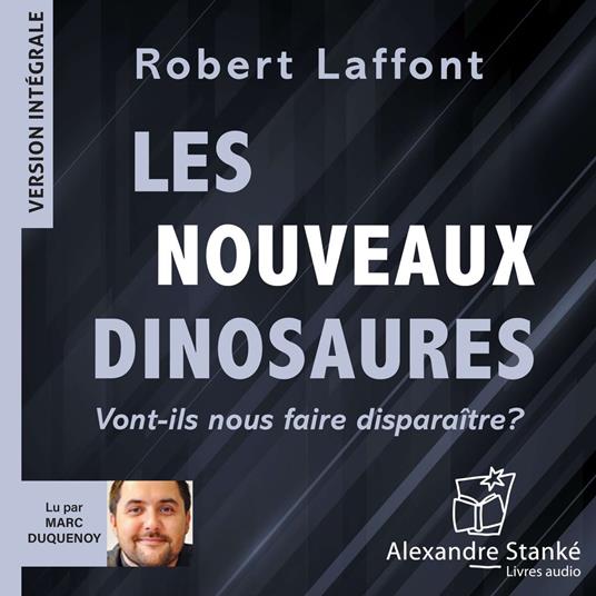 Les nouveaux dinosaures
