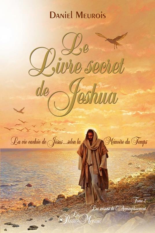 Le livre secret de Jeshua Tome 2