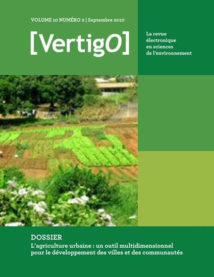 L'agriculture urbaine : un outil multidimensionnel pour le développement des villes et des communautés - VertigO
