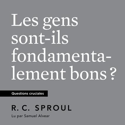 Les Gens sont-ils fondamentalement bons ?