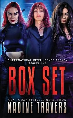 Supernatural Intelligence Agency - Boxset 1 - Nadine Travers - cover