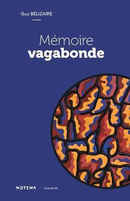 Memoire vagabonde - Guy Belizaire - cover
