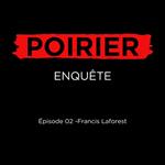 Poirier enquête épisode 02: Francis Laforest