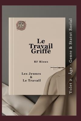 Les Jeunes & Le Travail - Rf Rioux - cover