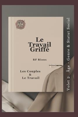 Les Couples & Le Travail - Rf Rioux - cover