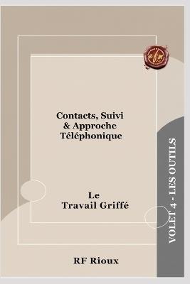 Contacts, Suivi & Approche Téléphonique - Rf Rioux - cover