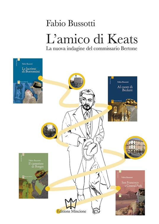 L'amico di Keats. La nuova indagine del commissario Bertone - Fabio Bussotti - copertina