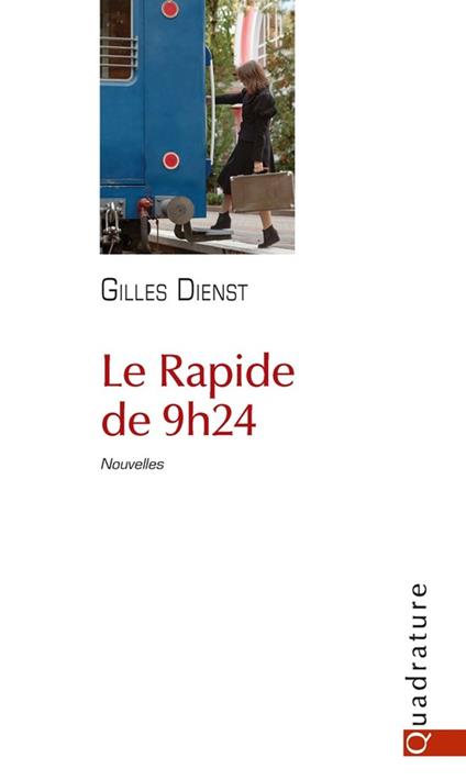 Le Rapide de 9h24