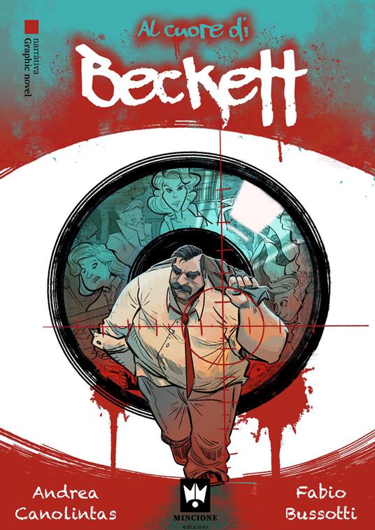 Al cuore di Beckett. Le indagini del commissario Bertone. Graphic novel - Fabio Bussotti - copertina